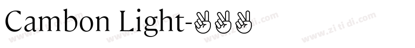 Cambon Light字体转换 Cambon Light字体转换